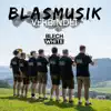 Blech&White - Blasmusik verbindet - Single